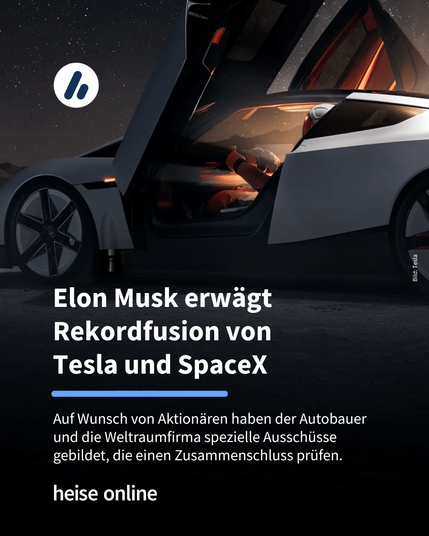 Das Bild zeigt einen Astronauten in einem Auto sitzen. Im Bild steht: “Elon Musk erwägt Rekordfusion von Tesla und SpaceX” darunter steht: "Auf Wunsch von Aktionären haben der Autobauer und die Weltraumfirma spezielle Ausschüsse gebildet, die ein Zusammengehen prüfen."